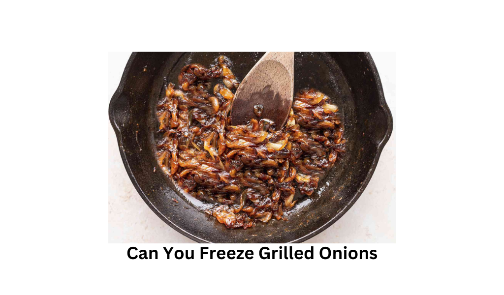 Can You Freeze Grilled Onions